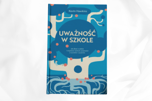 Uważność w szkole